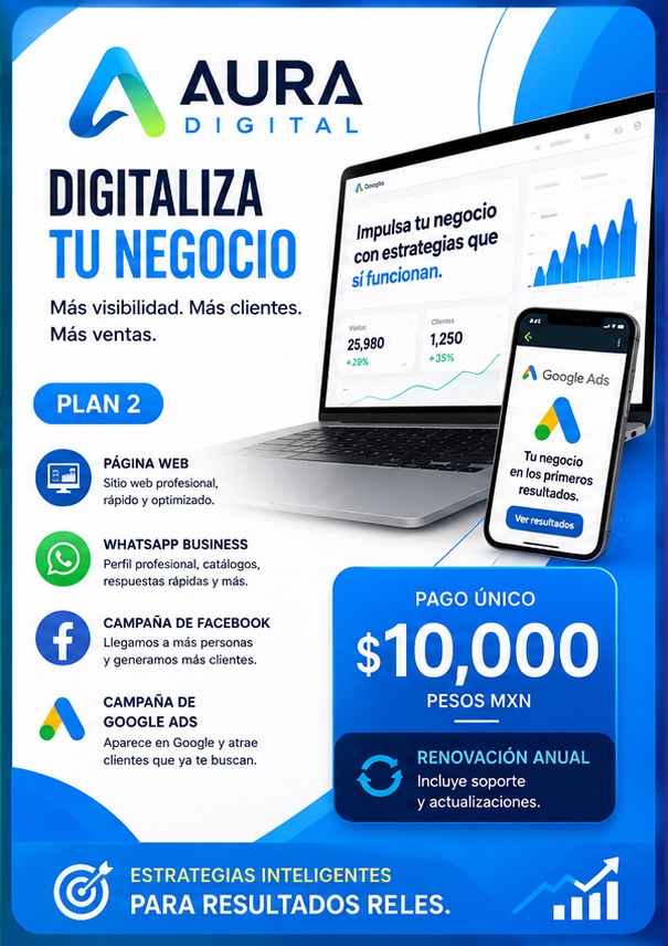 Aura Digital Plan 2 - Web, WhatsApp, Facebook y Google Ads $10,000 MXN