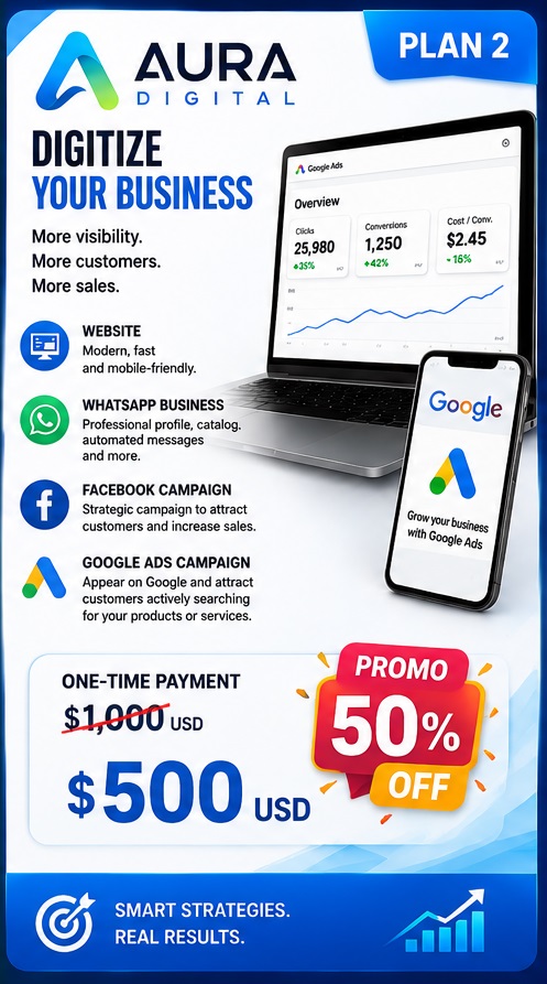 Aura Digital Plan 2 - Digitize Your Business - Website, WhatsApp, Facebook and Google Ads $500 USD (50% OFF)